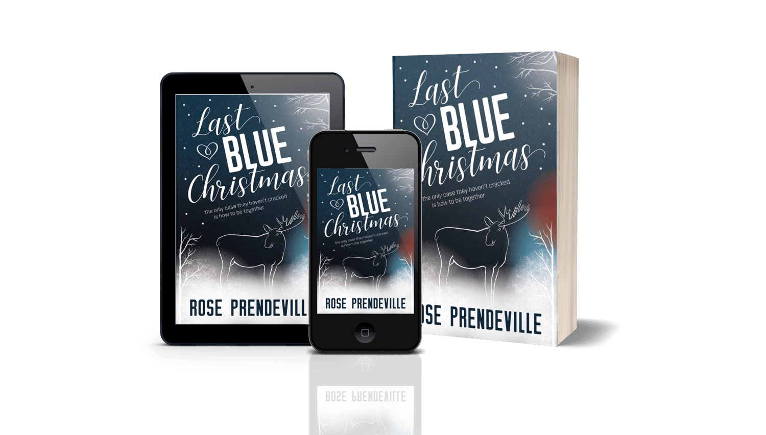 Last Blue Christmas by Rose Prendeville - Winner, Writer's Digest Self Published Book Awards