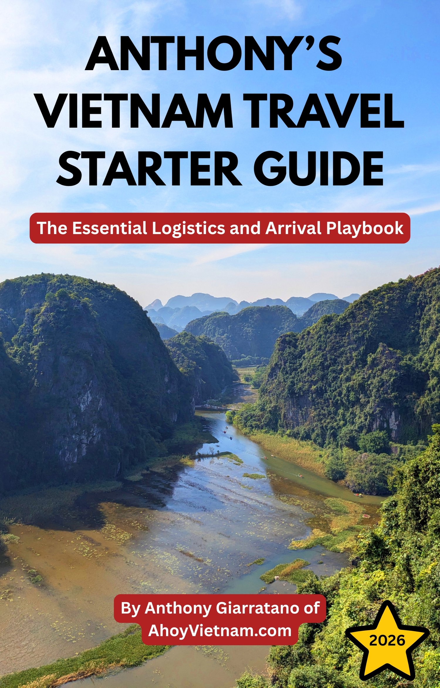 Cover of Anthonys Vietnam Travel Starter Guide by Anthony Giarratano of Ahoy, Vietnam!