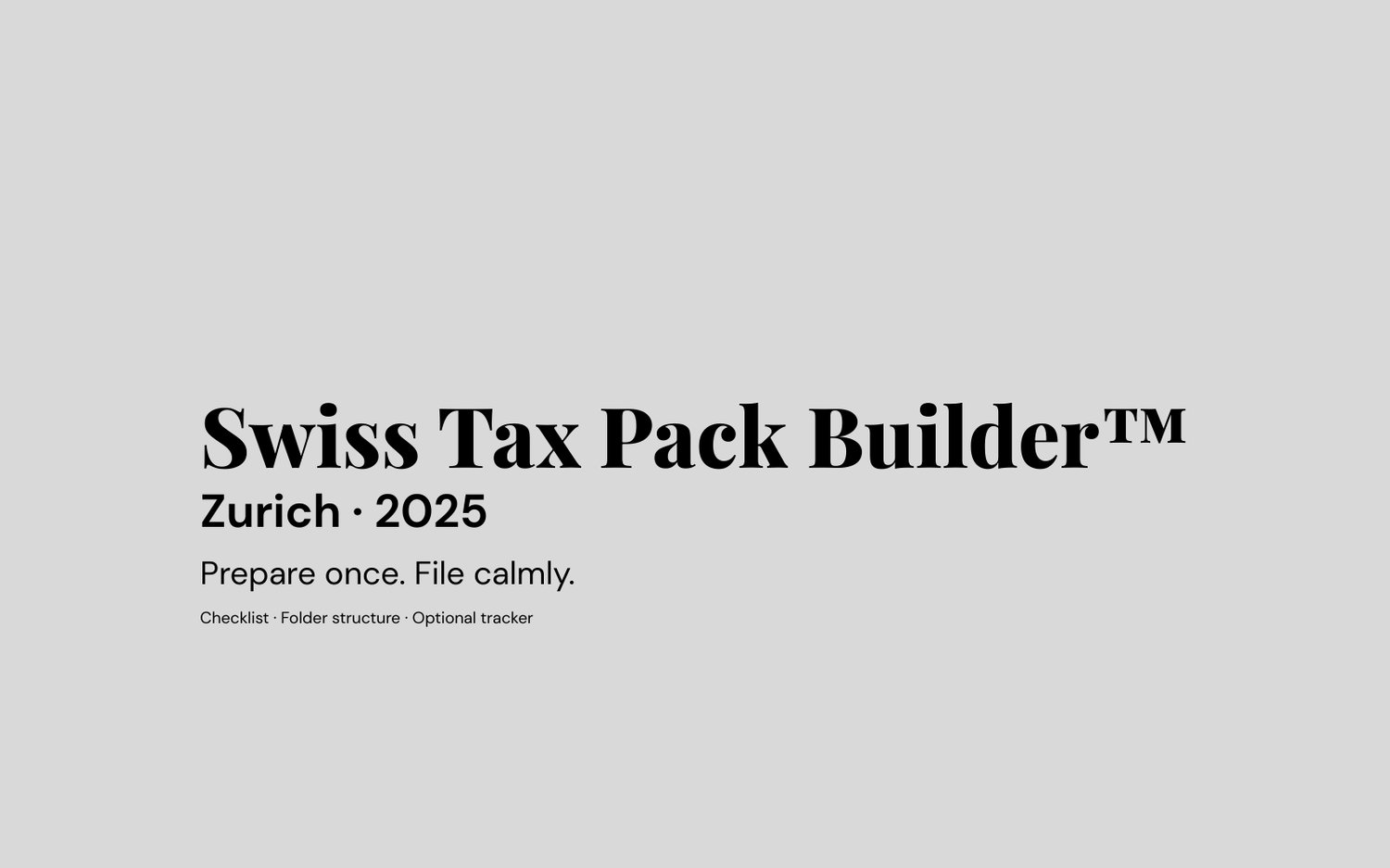 Swiss Tax Pack Builder Zurich 2025 tax preparation checklist cover