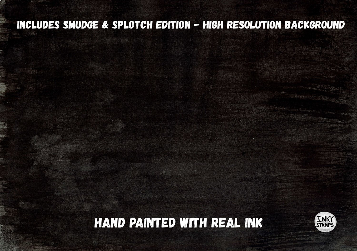 Includes Smudge & Splotch Edition - High Resolution Background. Hand Painted with Real INK. Texture Background Painting with Brush Strokes. INKY STAMPS