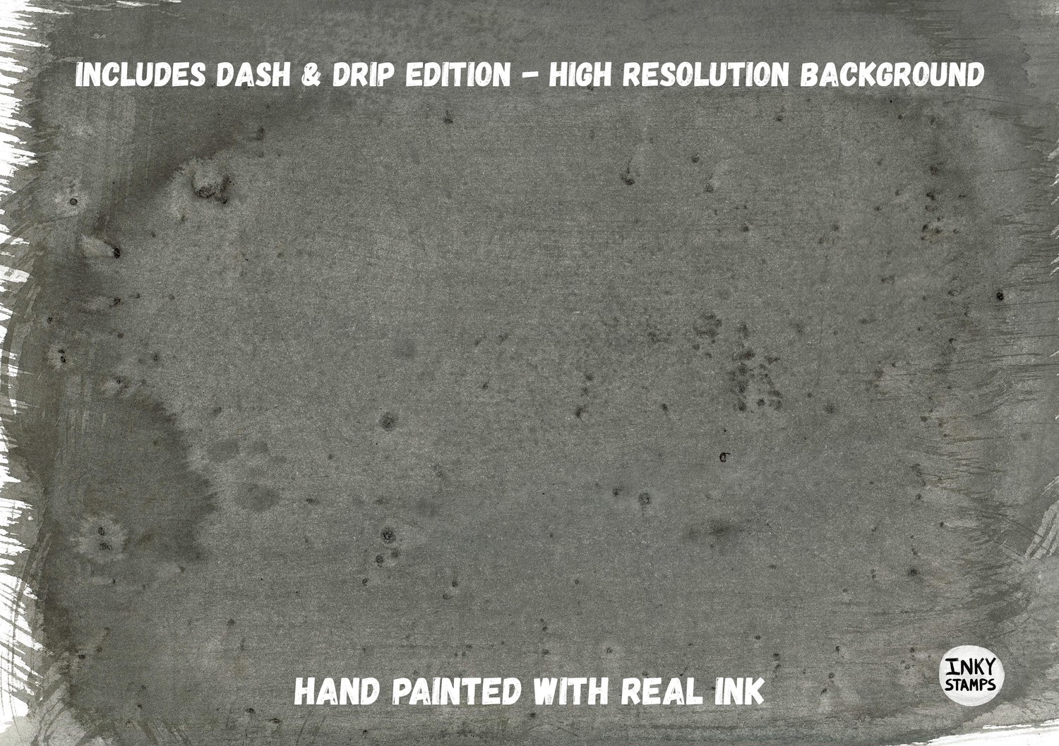 Includes Dash & Drip Edition - High Resolution Background. Hand Painted with Real INK. Texture Background Painting with Brush Strokes. INKY STAMPS