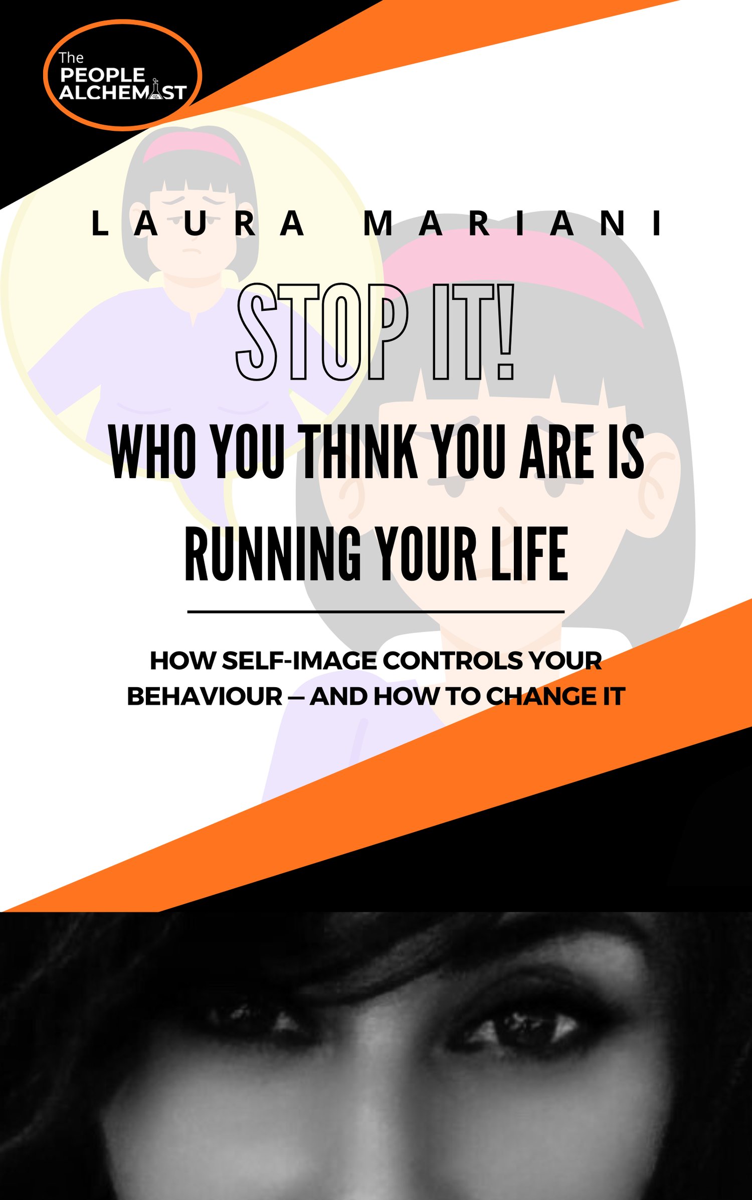 STOP IT! Who you think you are is running your life book cover