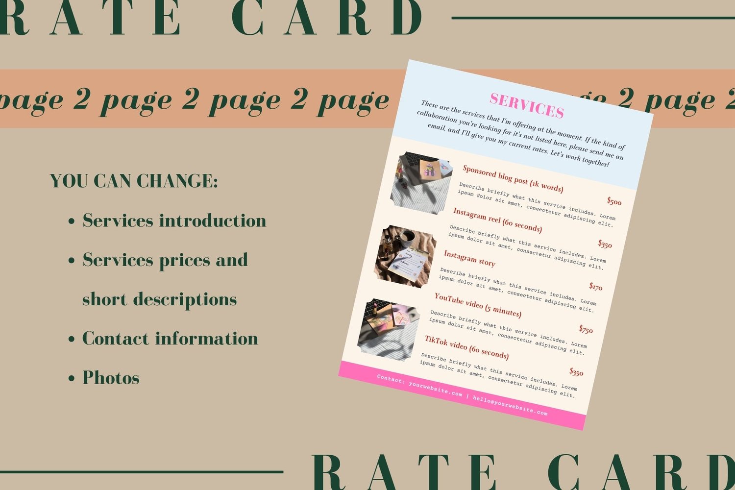In the rate card template for Canva, you can change your services introduction, services prices and short descriptions, contact information, and images. Example of the rate card page.