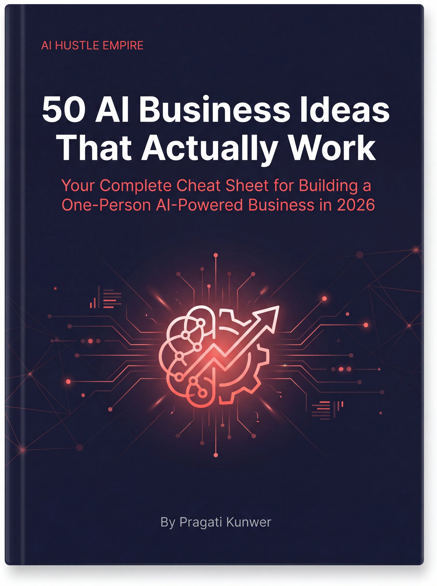 50 AI Business Ideas That Actually Work - Free 2026 Cheat Sheet by AI Hustle Empire