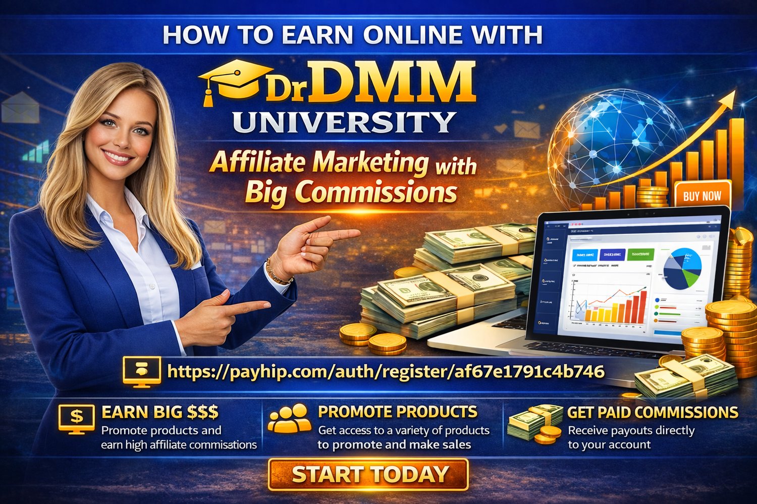 WORK FROM HOME – Earn Big Commissions Online (No Experience Needed!)  Are you looking for a flexible way to earn money online?  Whether you’re an experienced affiliate marketer or a complete beginner, this opportunity is for you.  🚀 Dr DMM University is expanding and looking for motivated individuals to promote high-demand digital products and earn BIG commissions.  💰 What You’ll Be Doing:  Promote high-value online courses & digital products  Share your unique affiliate link on social media, email, YouTube, blogs, WhatsApp, etc.  Earn generous commissions on every sale  No stock. No shipping. No customer service. Just promote and get paid.
