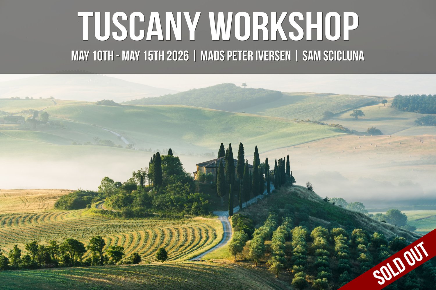 tuscany photo tour workshop mads peter iversen sam scicluna 2026