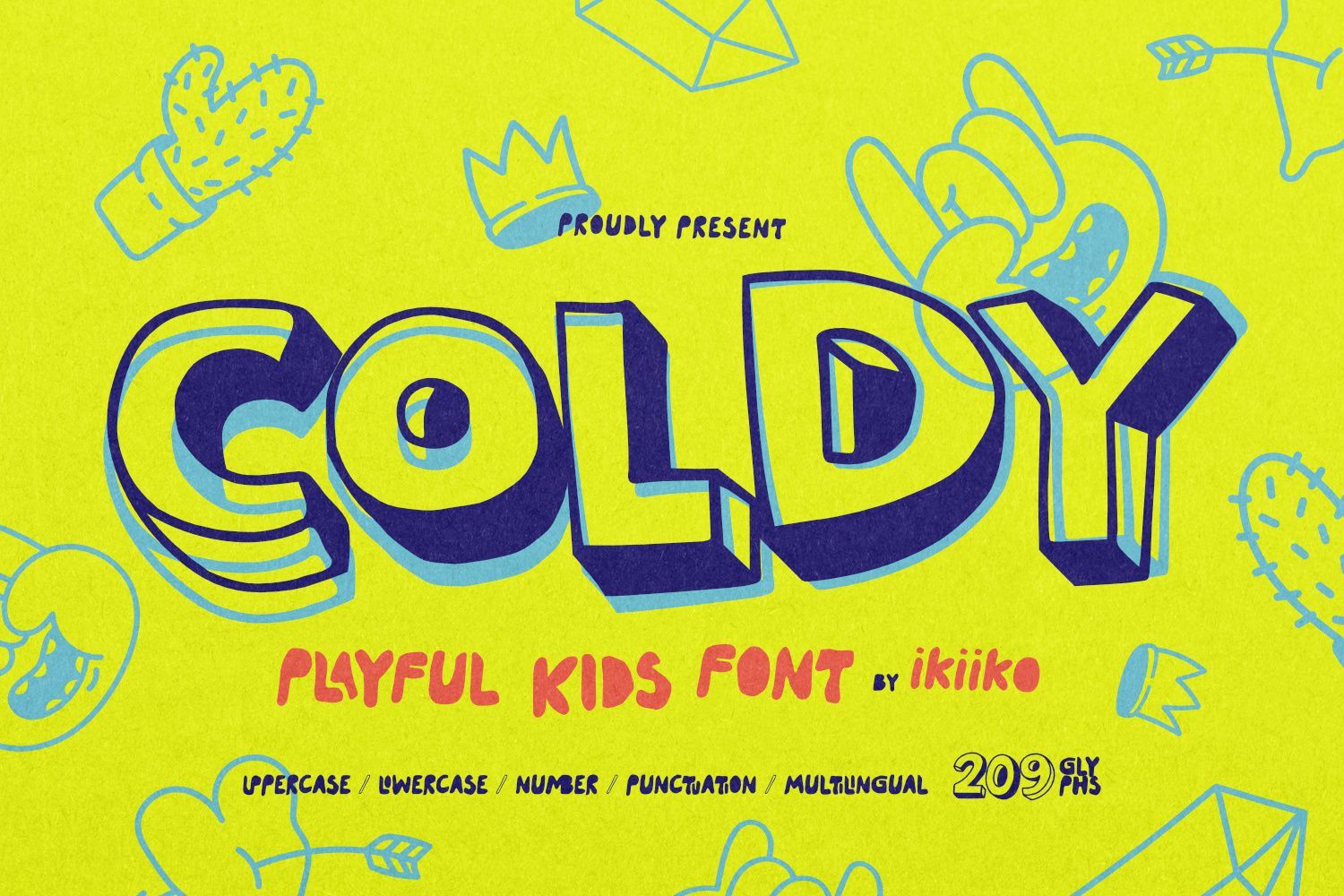ColdyFont, PlayfulFont, KidsFont, PlayfulKidsFont, HandDrawnFont, ThreeDFont, DoodleFont, OrganicFont, IllustrationFont, ArtsyFont, CartoonFont, DisplayFont, BoldFont, FunFont, CuteFont, CreativeFont, BrandingFont, PosterFont, LogoFont, TypographyDesign,
