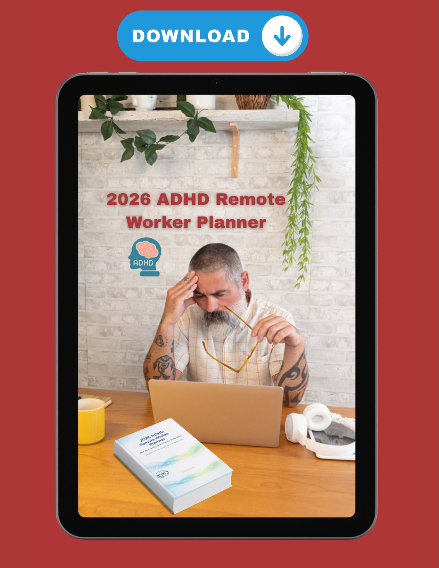 ADHD Remote Worker Planner on iPad – Real user holding digital planner for focus and productivity 2026 edition"