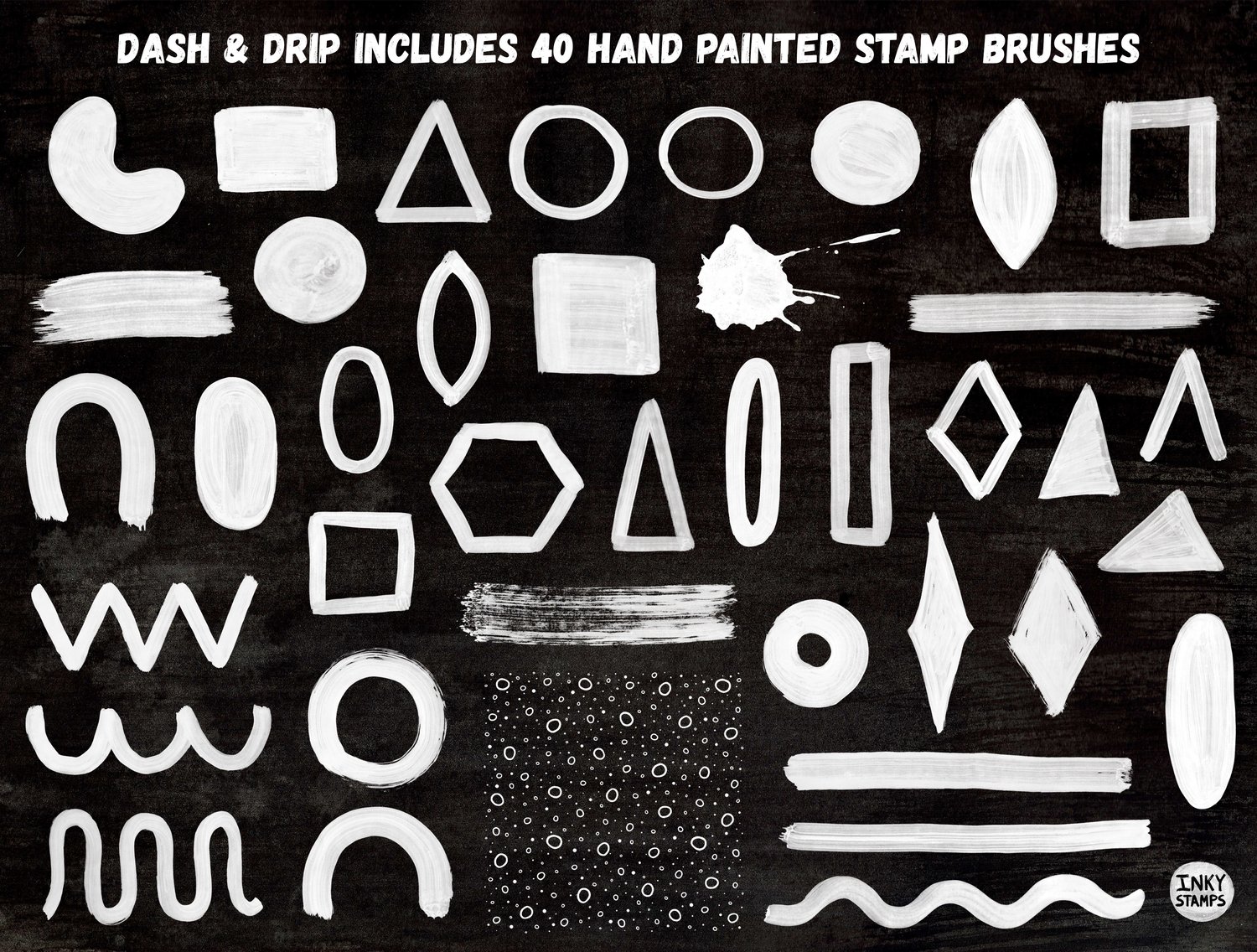 Dash & Drip includes 40 Hand Painted Stamp Brushes - stamp shapes - kidney, hexagon, circles, squares, triangles, rectangles, ovals, almonds, brush stroked lines, arches, squiggles, zigzag, splat