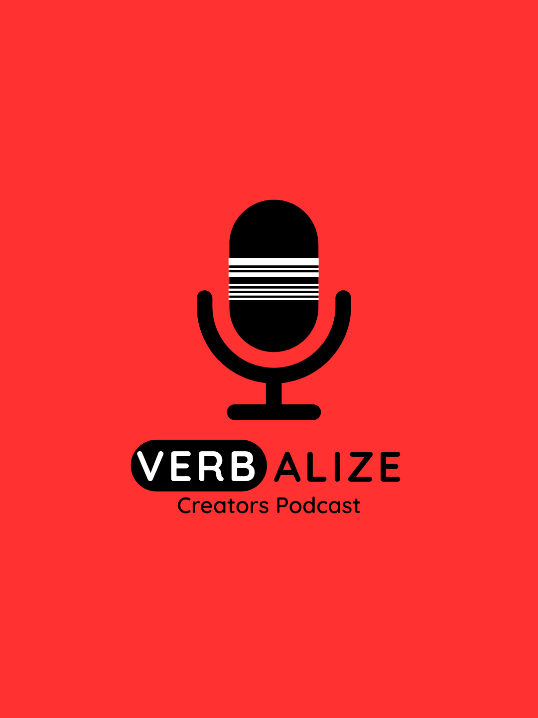 Why Verbalize Creators Podcast Is the Platform Every Visionary Should Listen To