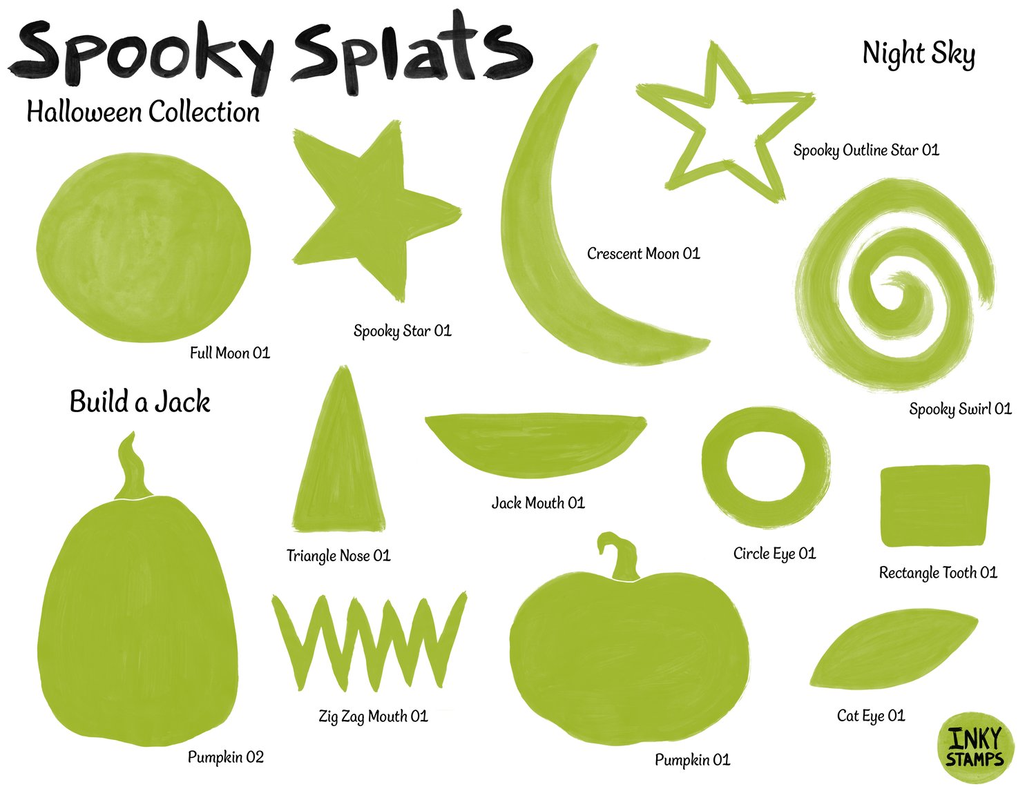 Spooky Splats - Halloween Collection. Build a Jack. Stamp shapes - Pumpkins, cat eye, circle eye, rectangle tooth, triangle mouth, Jack mouth, zig zag mouth. Night Sky. Stamp shapes - Full moon, crescent moon, stars, swirl.