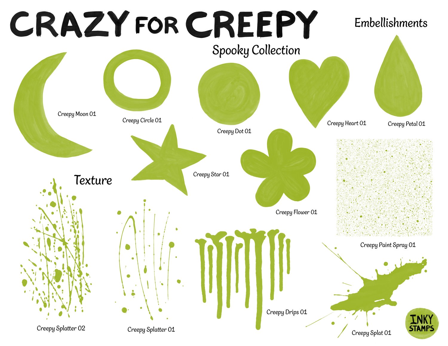 Crazy for Creepy - Spooky Collection. INKY STAMPS. Embellishments - Heart, Moon, Star, Circle, Flower, Petal, Circle, Dot,  Texture - Splat, Splatter, Drips