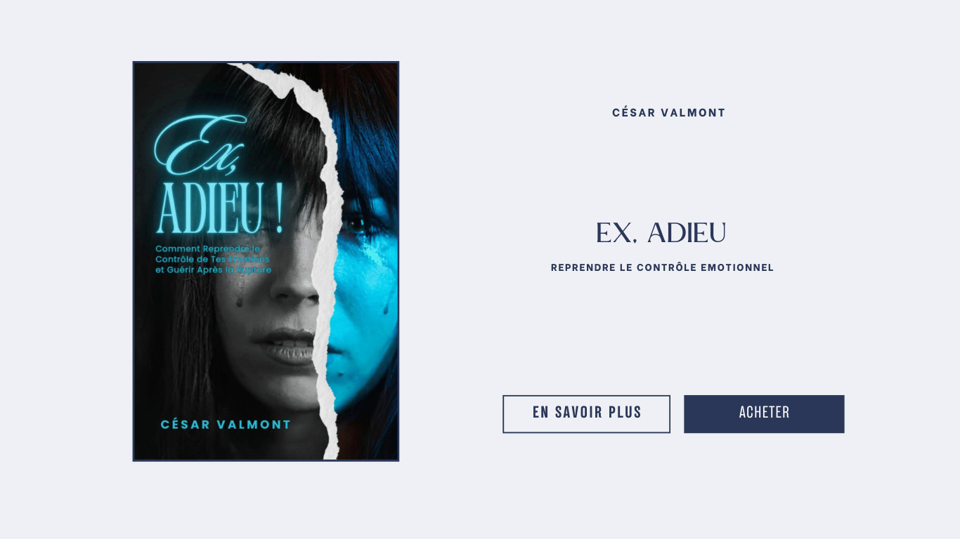 Ex, Adieu : Reprendre le Contrôle Emotionnel
