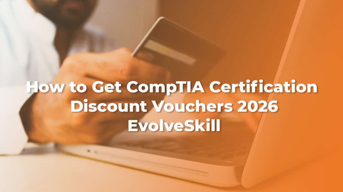 Hero banner showing discounted CompTIA exam vouchers for A+, Network+, and Security+ with Save $110 tags and EvolveSkill branding.