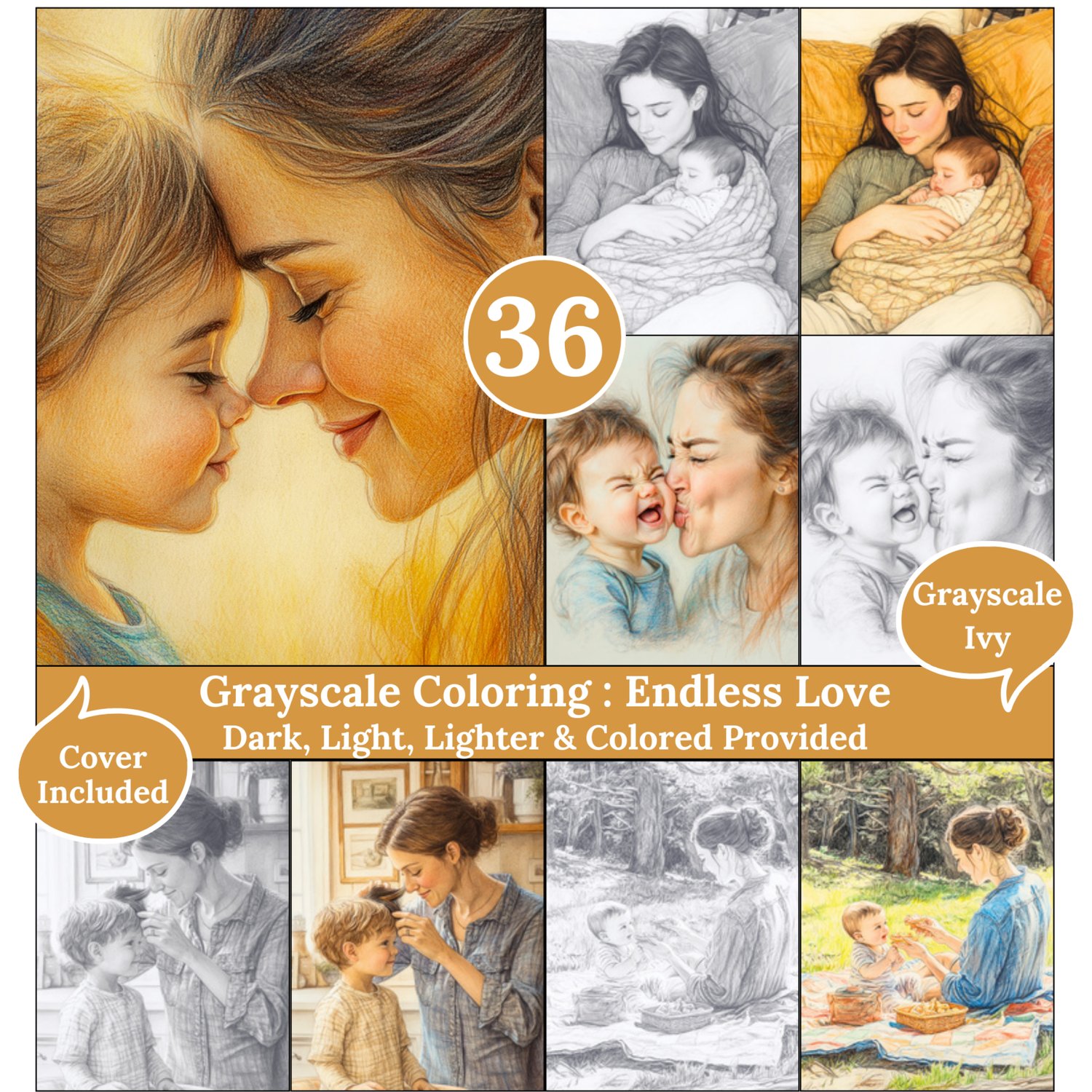 Endless Love, 36 Coloring Pages, Grayscale Drawings, Dark Light Lighter and Colored Versions,  Digital Art Sheets, Mother's love, Mom's Day