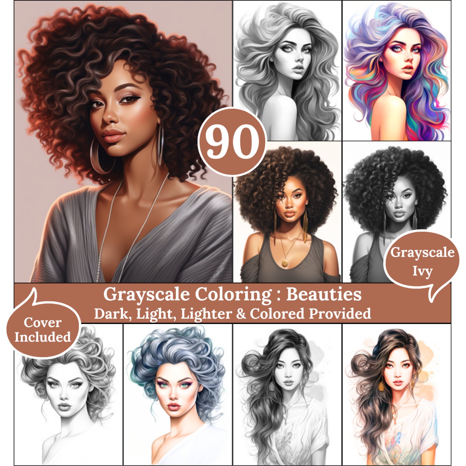 Beauties, 90 Coloring Pages, Grayscale Drawings, Dark Light Lighter and Colored Versions, Digital Art Sheets, Beautiful ladies portraits