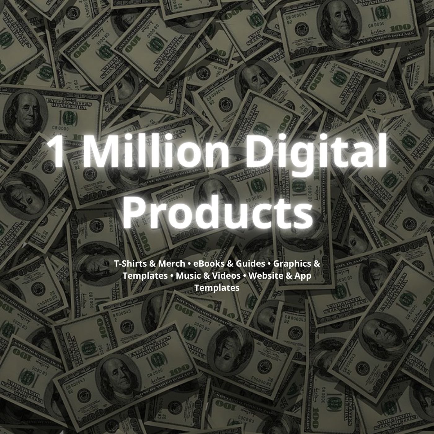 Colorful collage of digital products including T-shirts, eBooks, graphics, templates, music icons, stock videos, and website designs with bold title ‘1 Million+ Digital Products’