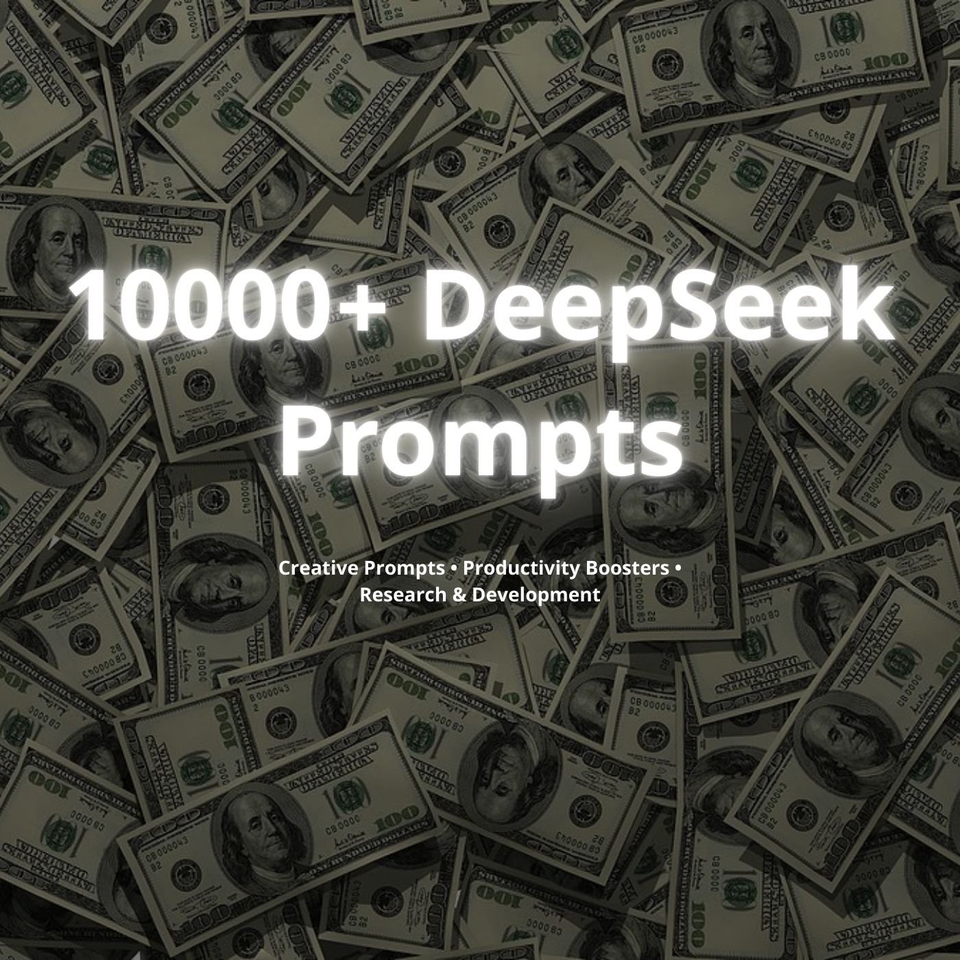 Product cover with money background and title ‘10,000+ DeepSeek Prompts’.