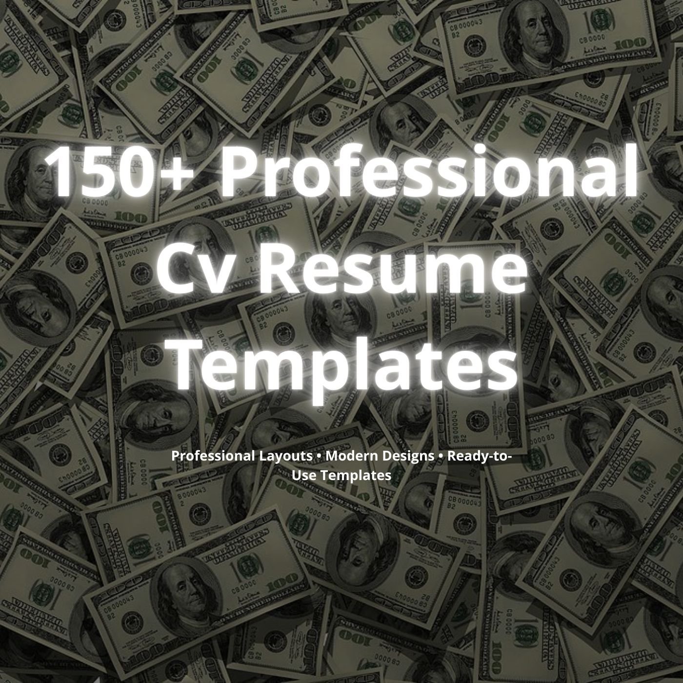 Product cover with money background and title ‘150+ CV & Resume Templates’.
