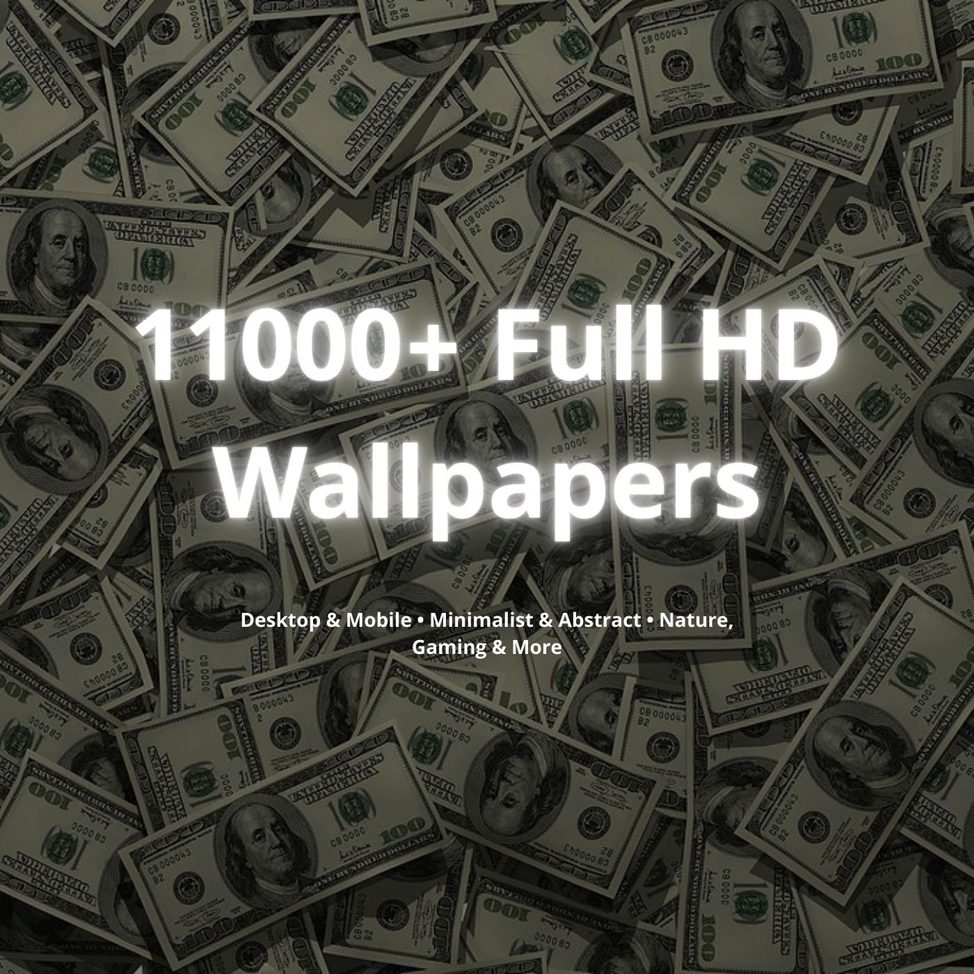 Product cover with money background and title ‘11,000+ Full HD Wallpapers’.