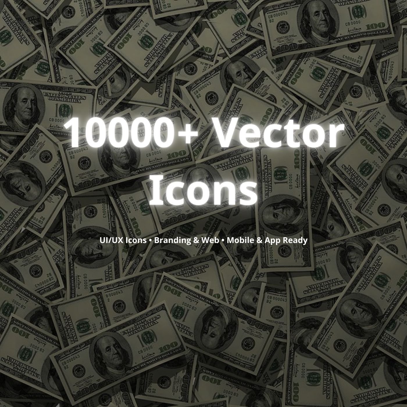 Product cover with money background and title ‘10,000+ Vector Icons’.