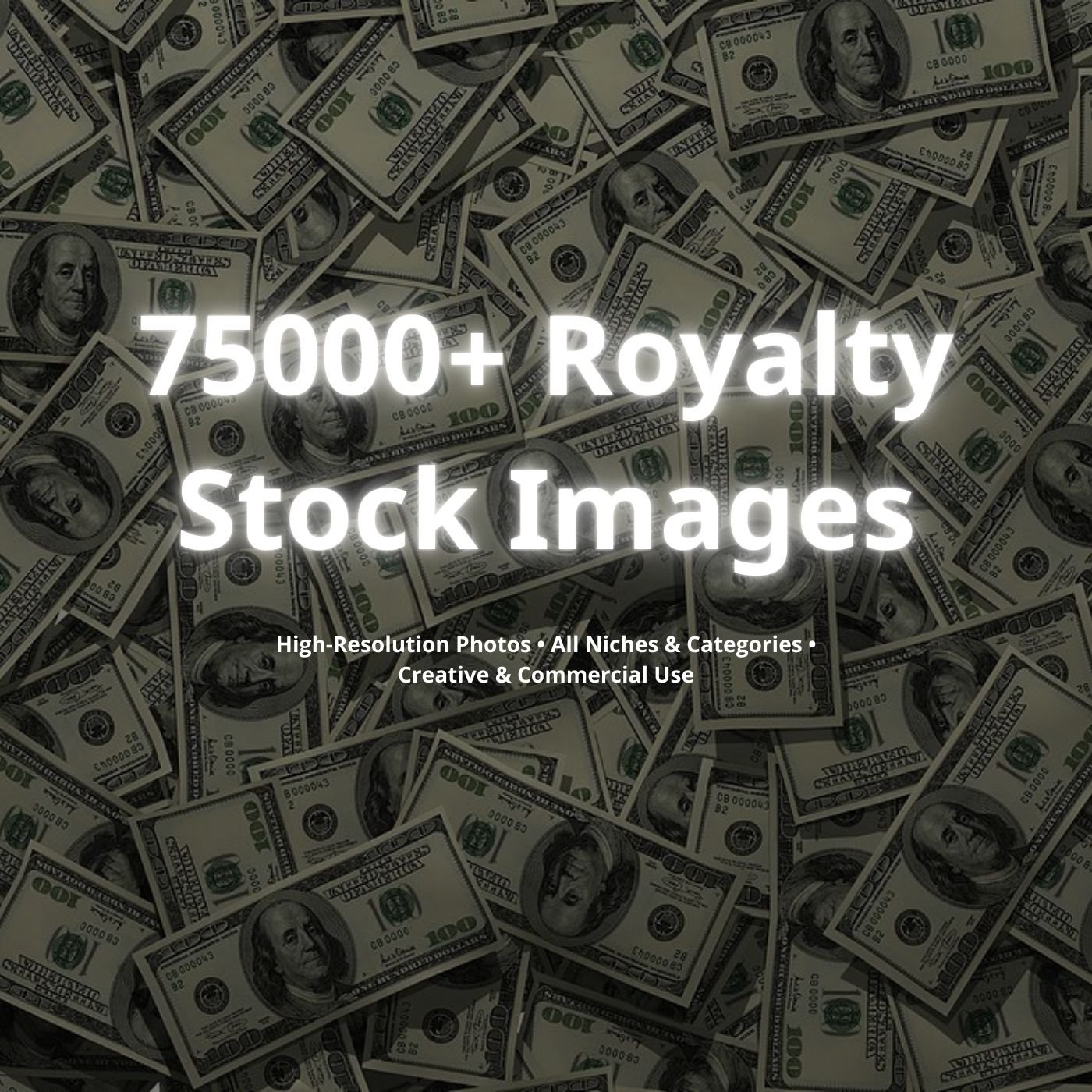 Product cover with money background and title ‘75,000+ Royalty-Free Stock Images’.