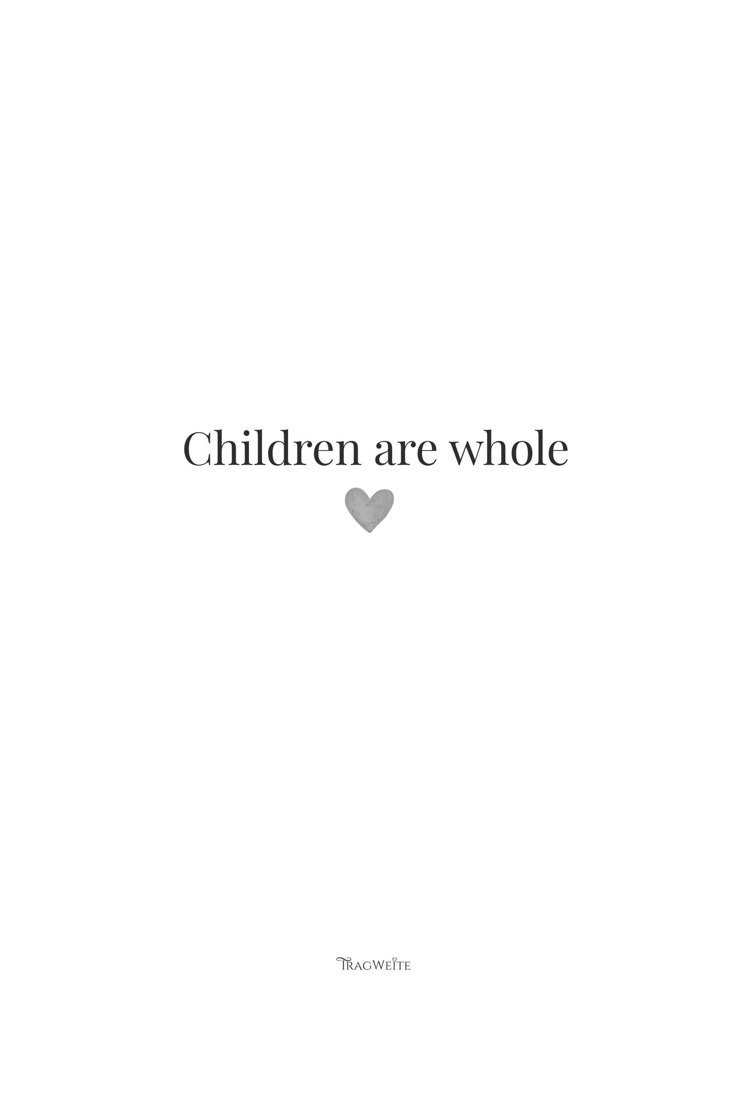 Children are whole printable poster black white Tragweite