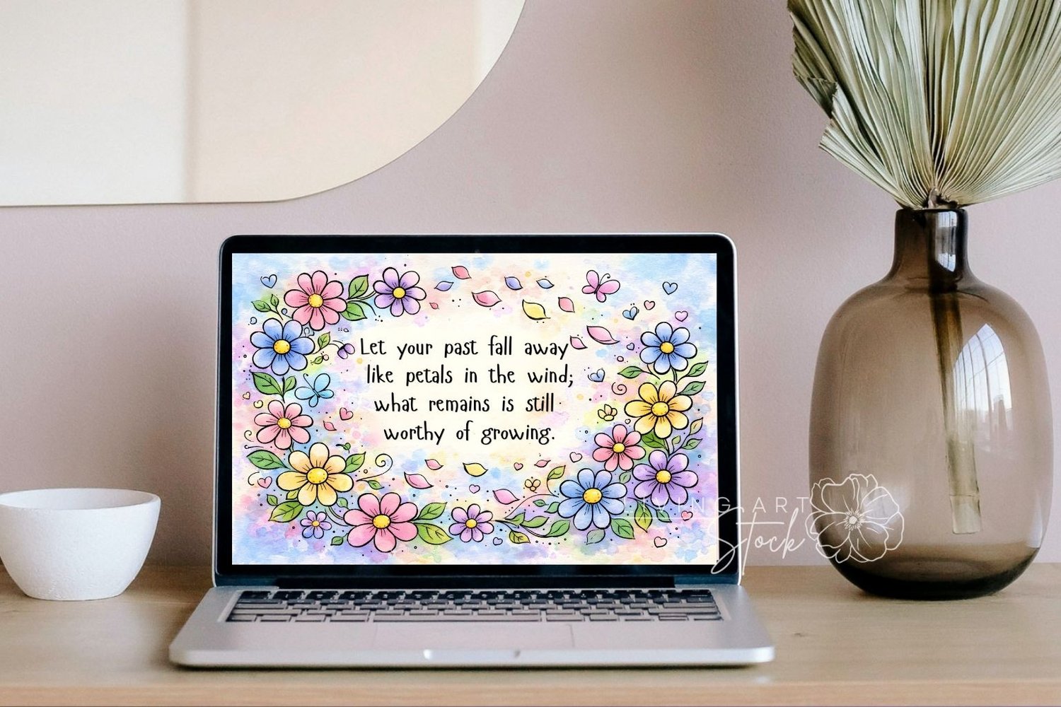 A colorful, illustrative watercolor print featuring a central, handwritten inspirational quote: "Let your past fall away like petals in the wind; what remains is still worthy of growing." The text is framed by a vibrant border of colorful flowers (pink, p