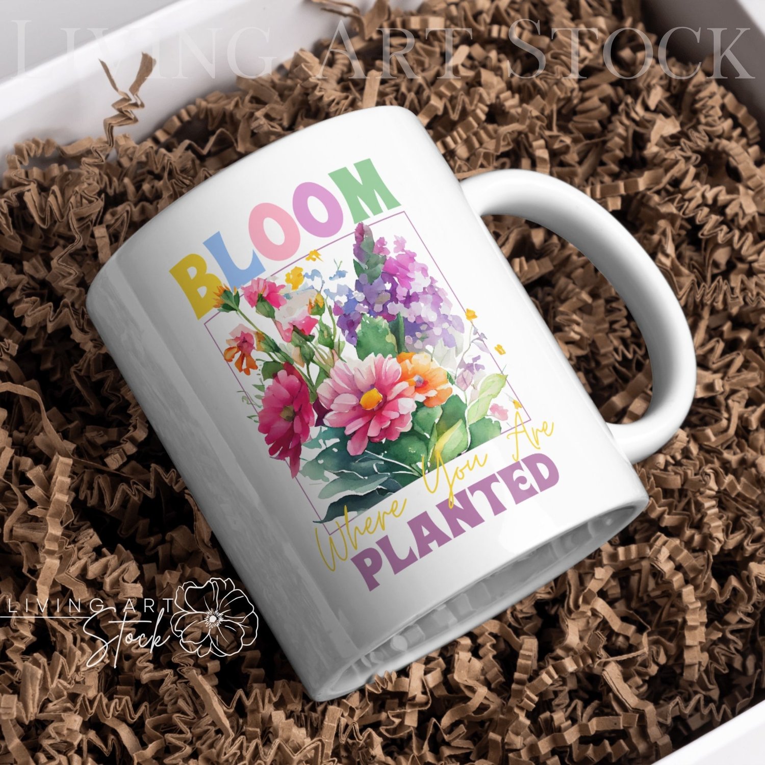 Colorful watercolor spring art design with "Bloom Where You Are Planted" quote centered with Spring watercolor flowers on white mug
