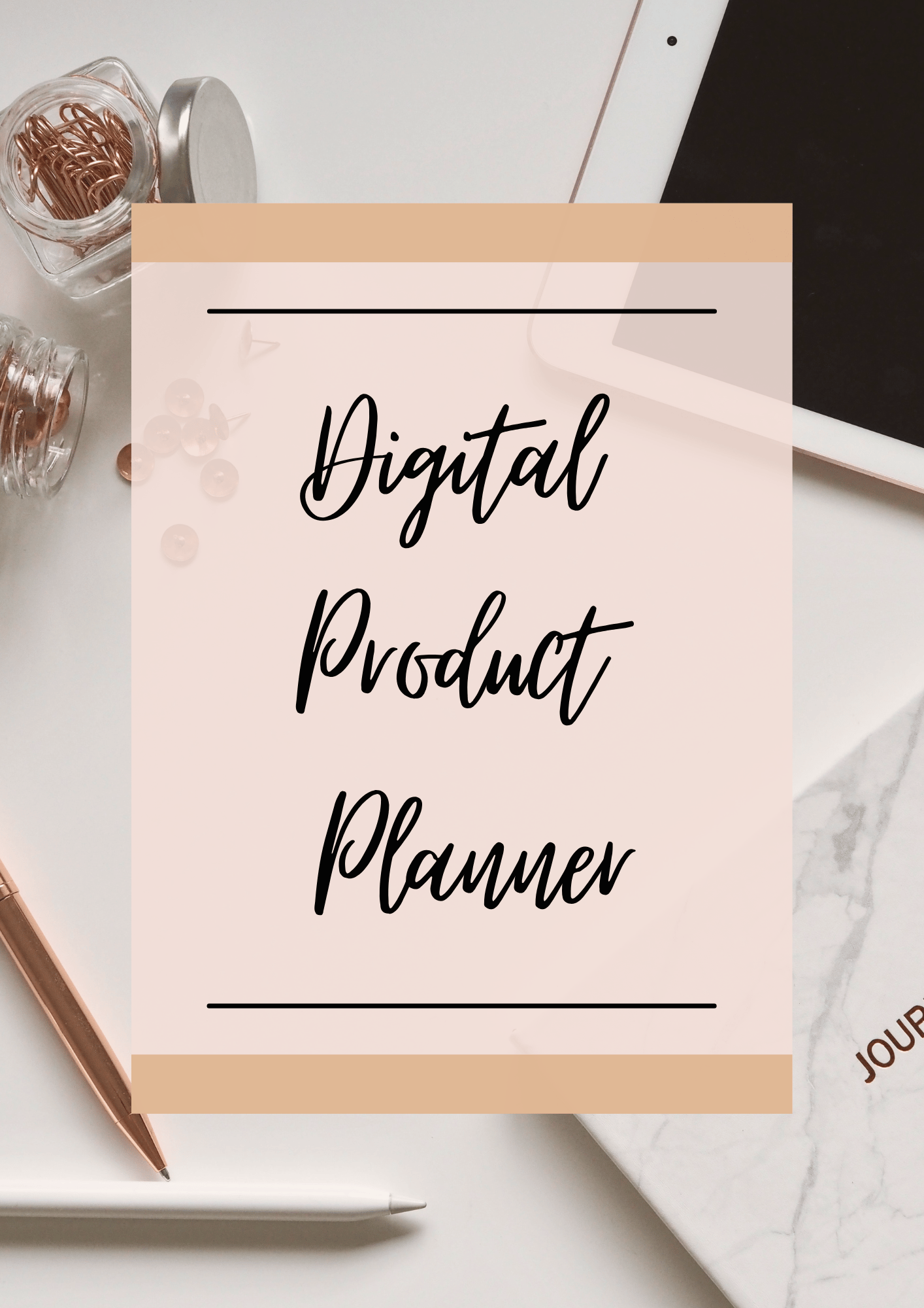Template Digital Product Planner – Create, Plan & Launch with ...
