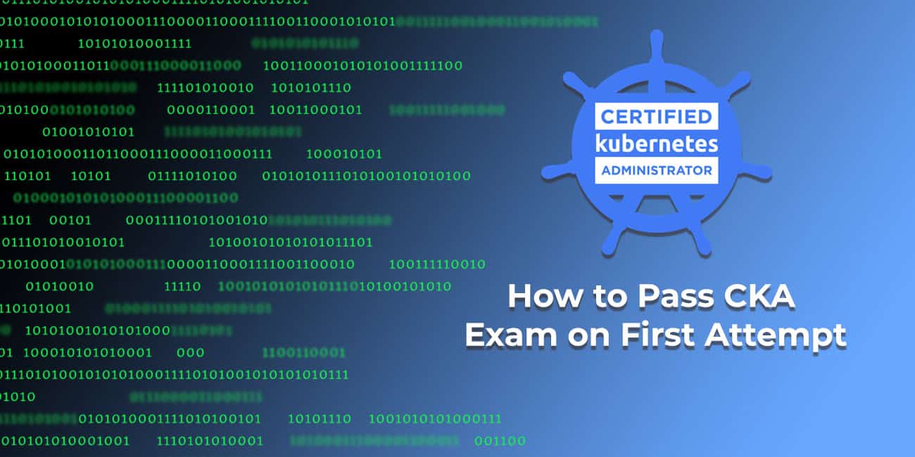 How to Pass CKA Exam on First Attempt