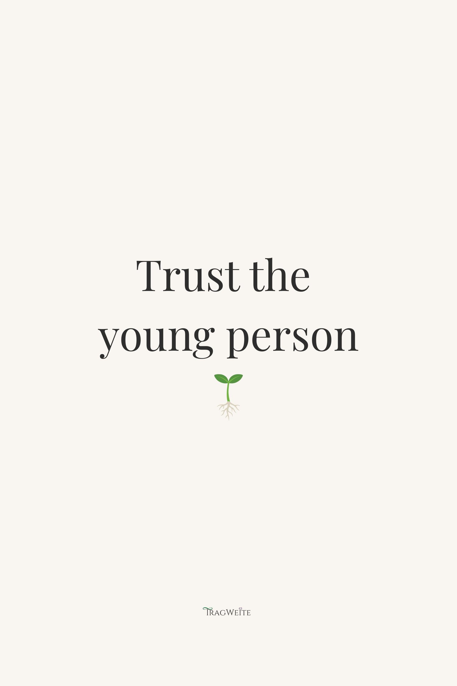 Printable poster "Trust the Young Person" with plant illustration – minimalist wall poster A4 A3 A2 A1 for unschooling families