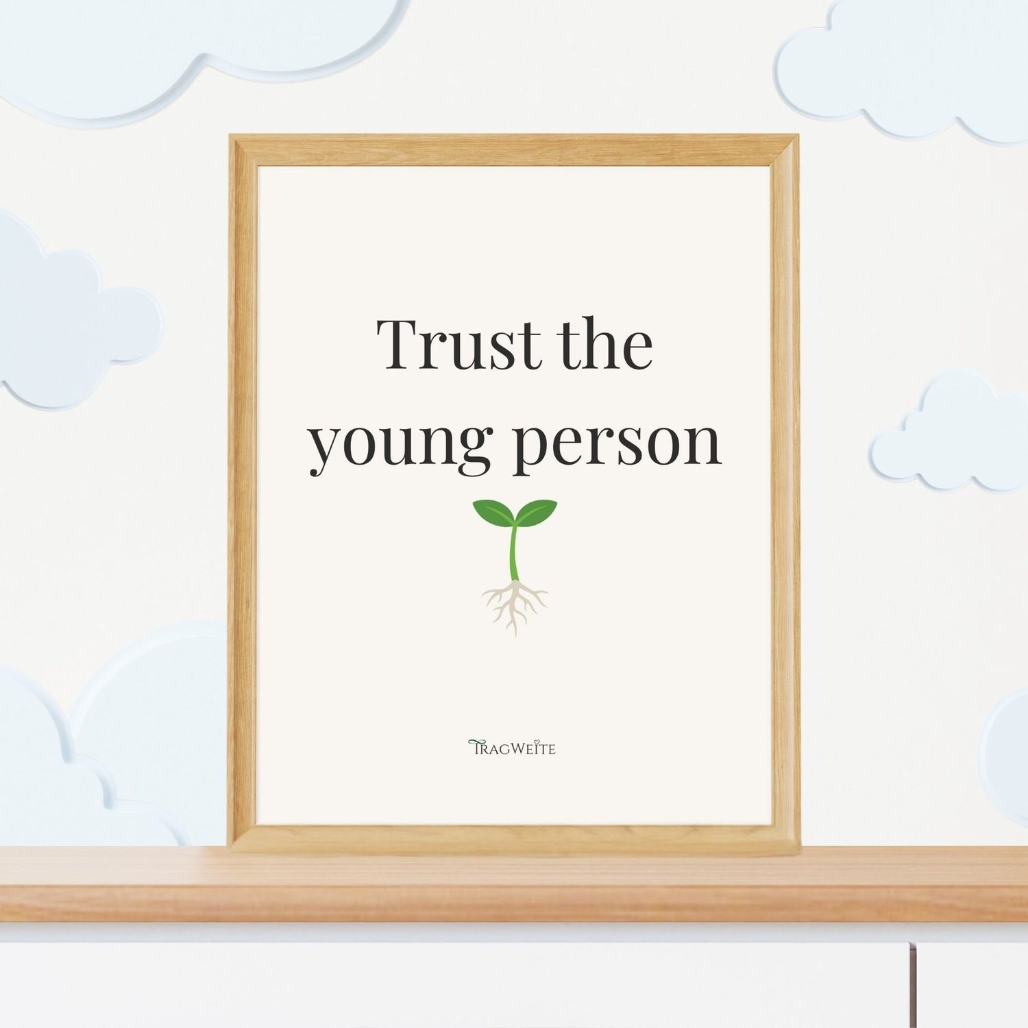 Poster "Trust the Young Person" in kids room – wall decor for unschooling and self-directed childhood