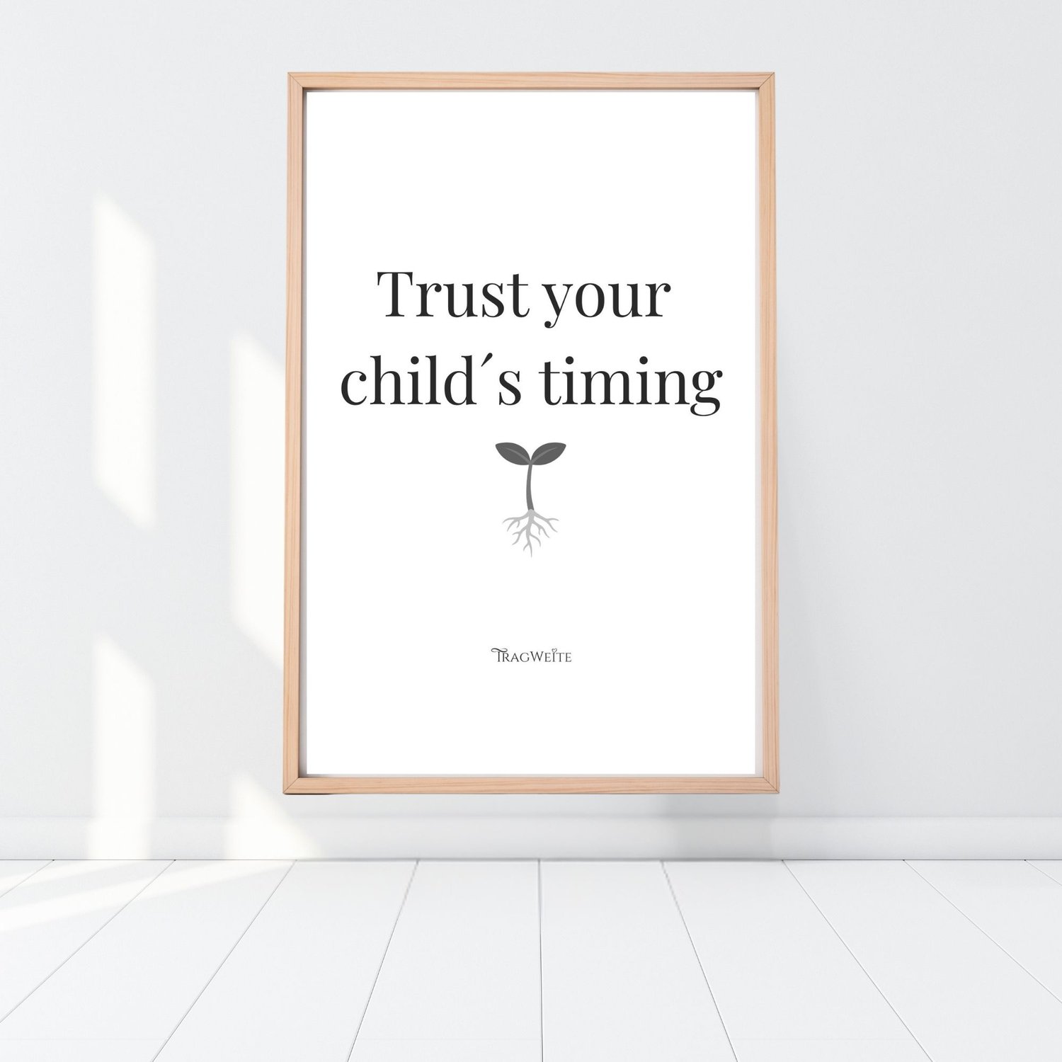 Trust Your Childs Timing printable poster black white floor Tragweite