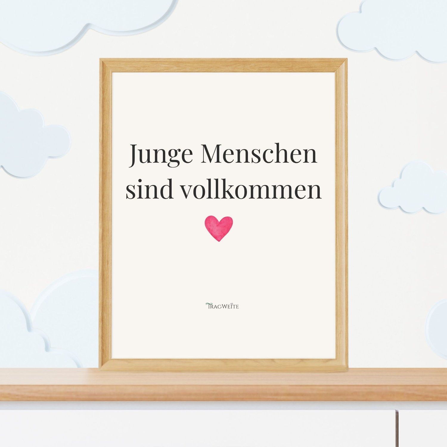 Poster „Junge Menschen sind vollkommen" im Kinderzimmer – Wanddeko für Unschooling und selbstbestimmtes Aufwachsen