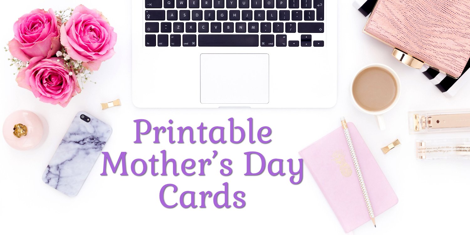 Printable Mother's Day Cards