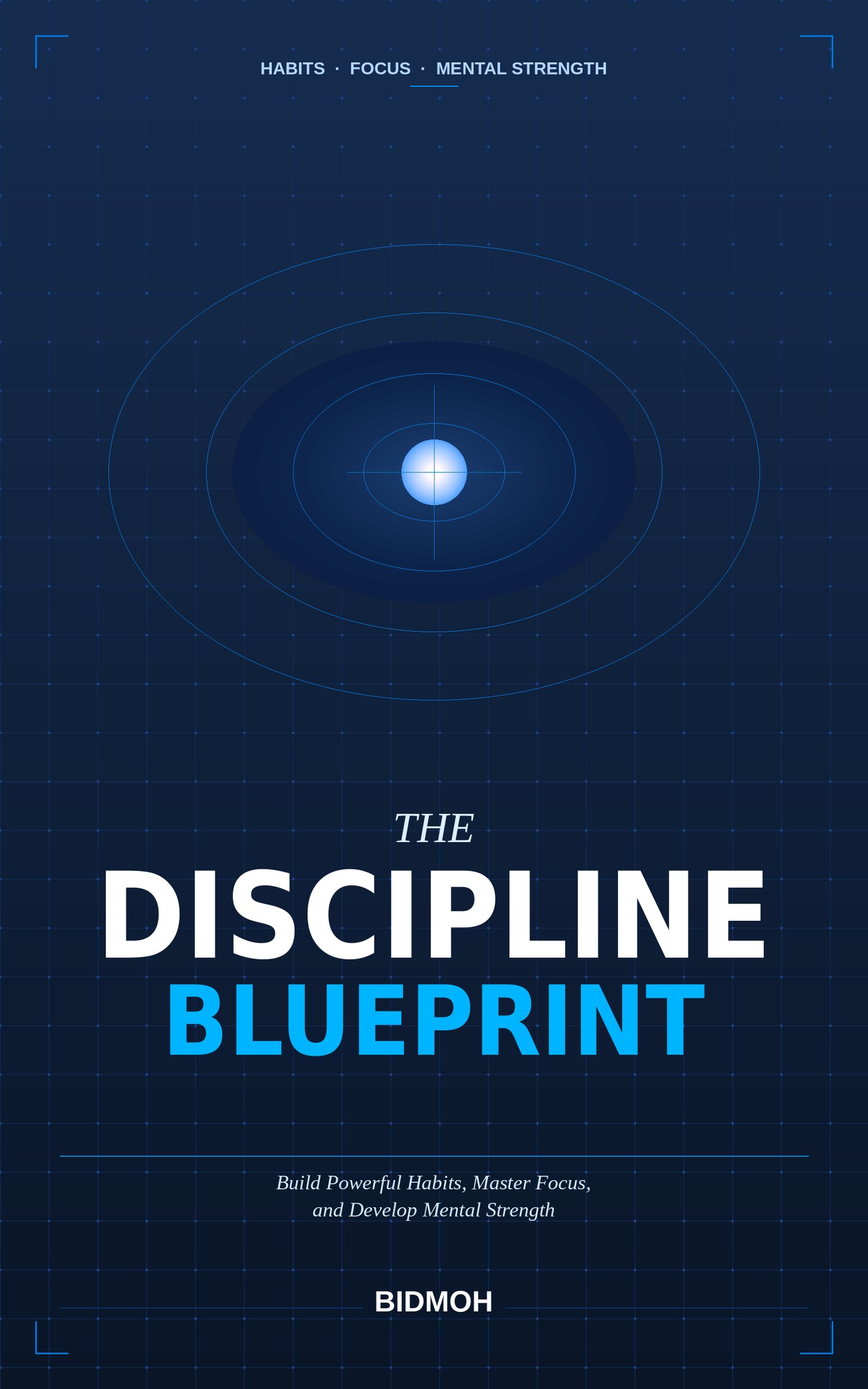 The Discipline Blueprint eBook cover by Bidmoh — habits and discipline guide