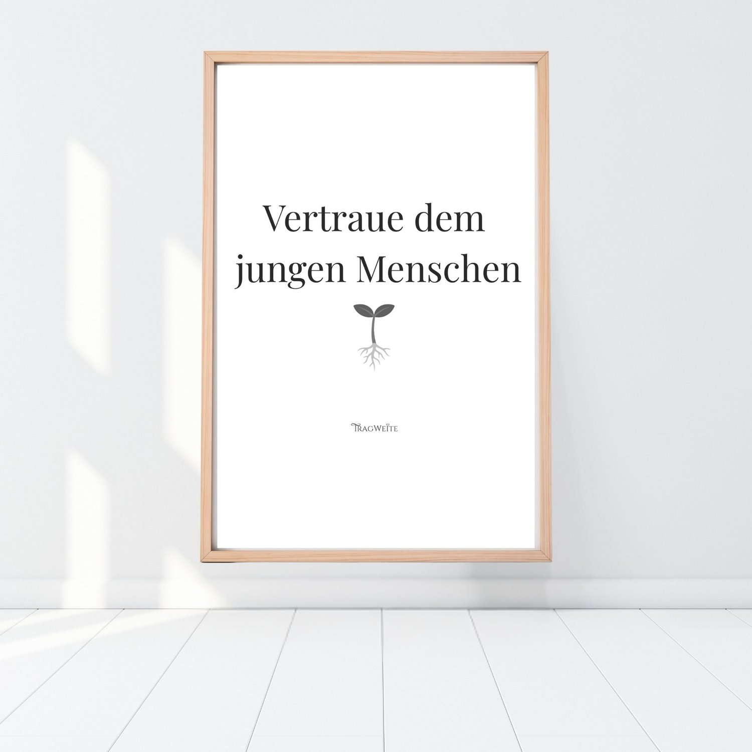 Poster „Vertraue dem jungen Menschen" Schwarz-Weiß auf dem Boden angelehnt – tintensparsames Printable für Freilernerfamilien
