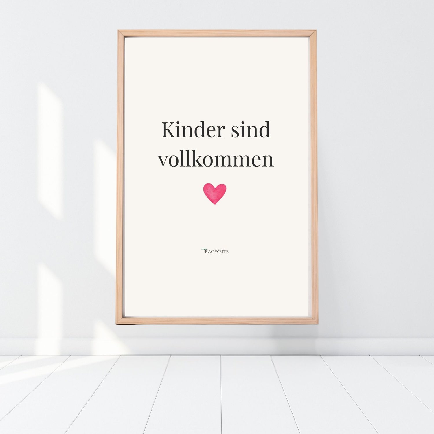 Printable Poster „Kinder sind vollkommen" auf dem Boden angelehnt – Wandplakat für Freilernen und bewusstes Elternsein