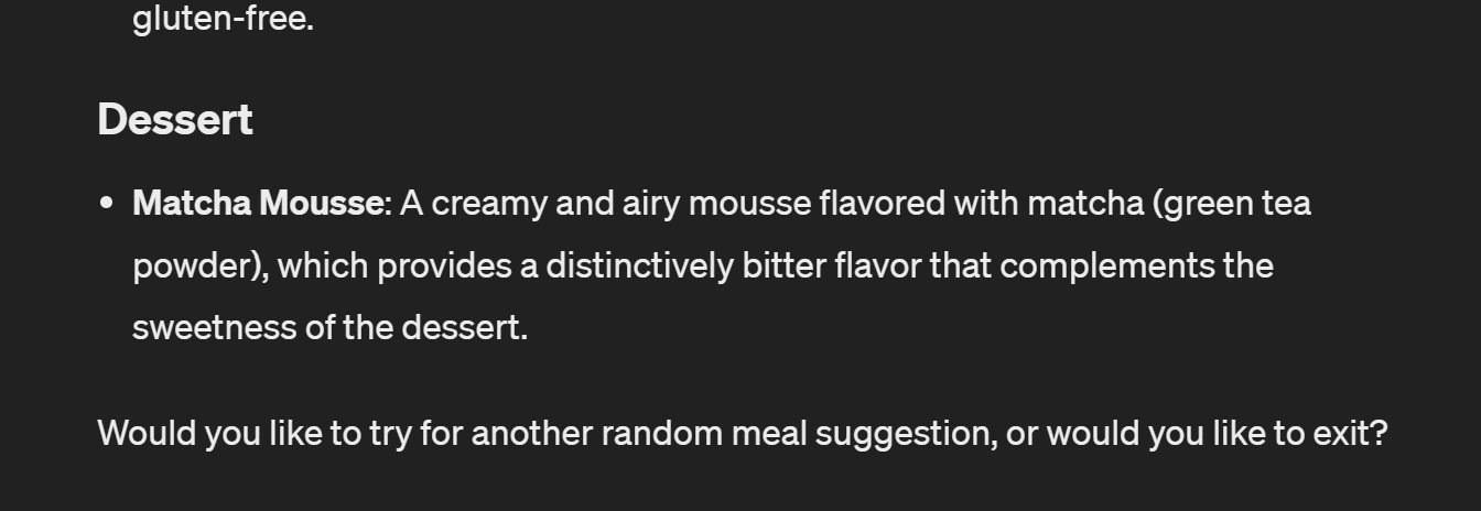 ChatGPT response continuing a gluten-free meal suggestion with matcha mousse dessert and prompt to try another random meal option.
