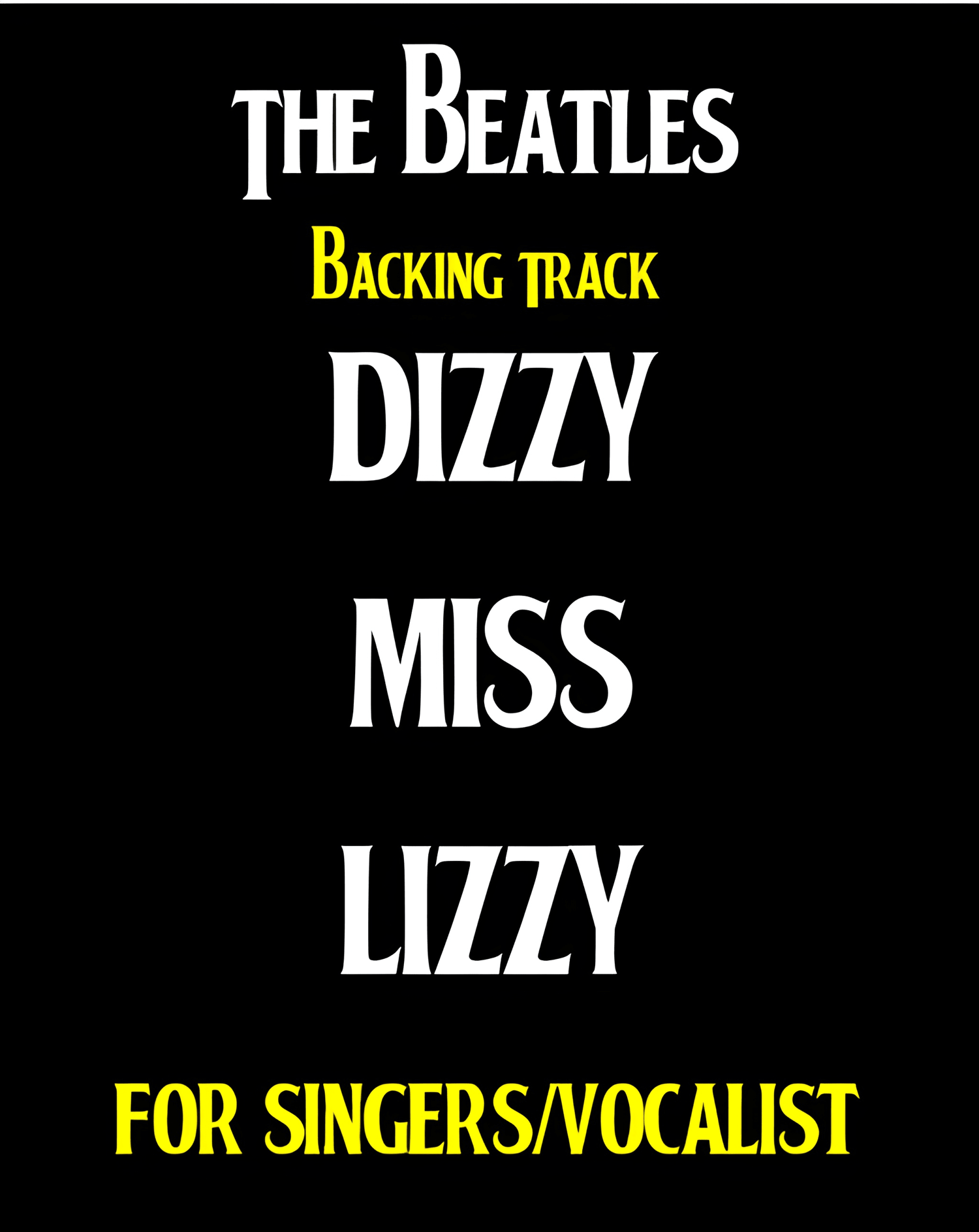"Dizzy Miss Lizzy" BEATLES BACKING TRACK.