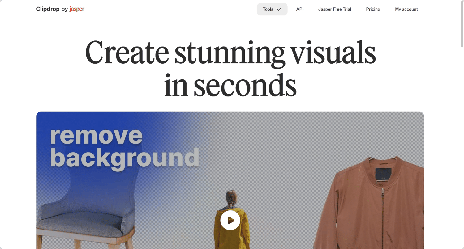 Clipdrop - create sunning visuals in seconds