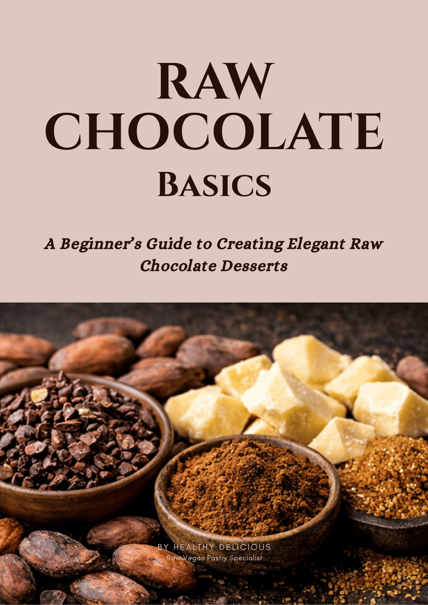 Raw Diff Raw Cacao vs Cocoa: What’s the REAL Difference (And Which Should You Use?)