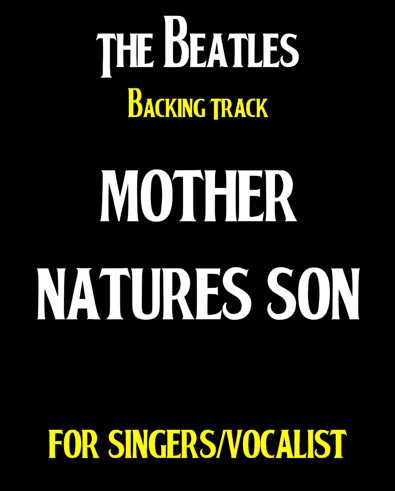 "Mother Natures Son" BEATLES BACKING TRACK.