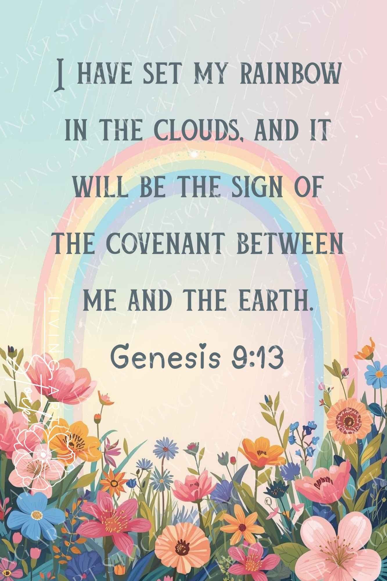 A pastel-colored bible verse illustration for Genesis 9:13, featuring a rainbow arching over a bed of diverse wildflowers against a light-textured rain background. The full verse "I HAVE SET MY RAINBOW IN THE CLOUDS, AND IT WILL BE THE SIGN OF THE COVENAN