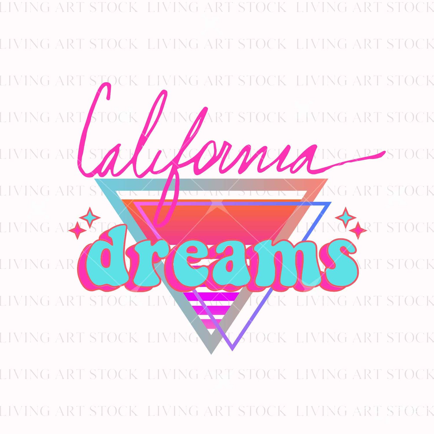 A neon-style vector illustration with the text 'California' in pink script and 'dreams' in bubbly teal-and-pink font, layered over nested geometric synthwave triangles and surrounded by small starbursts.