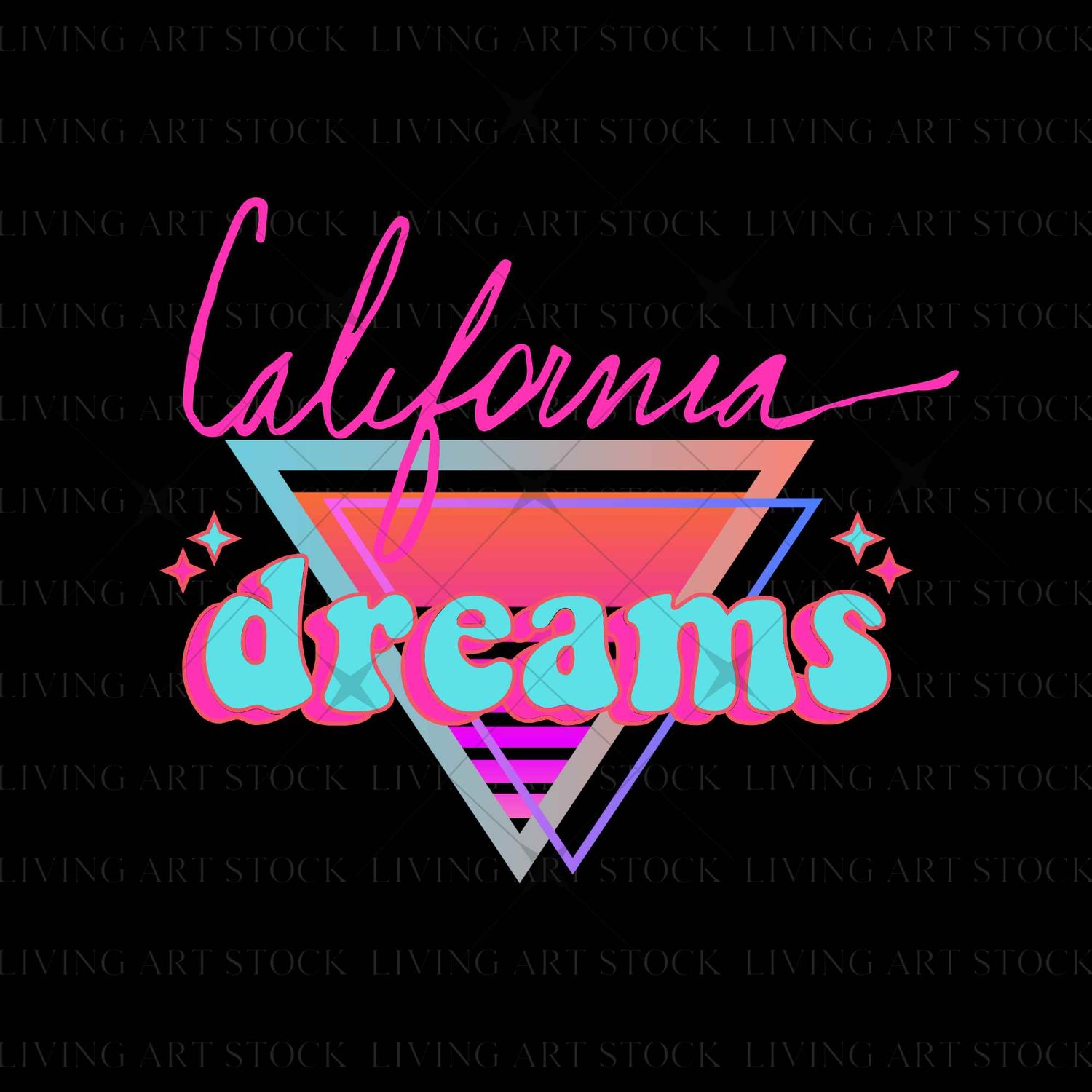 A neon-style vector illustration with the text 'California' in pink script and 'dreams' in bubbly teal-and-pink font, layered over nested geometric synthwave triangles and surrounded by small starbursts.