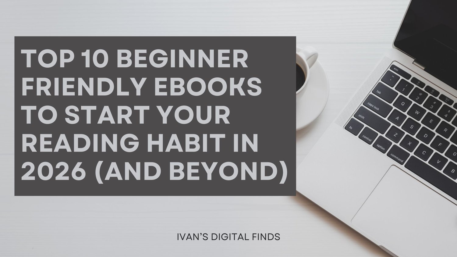 top 10 beginner friendly ebooks for 2026 and beyond