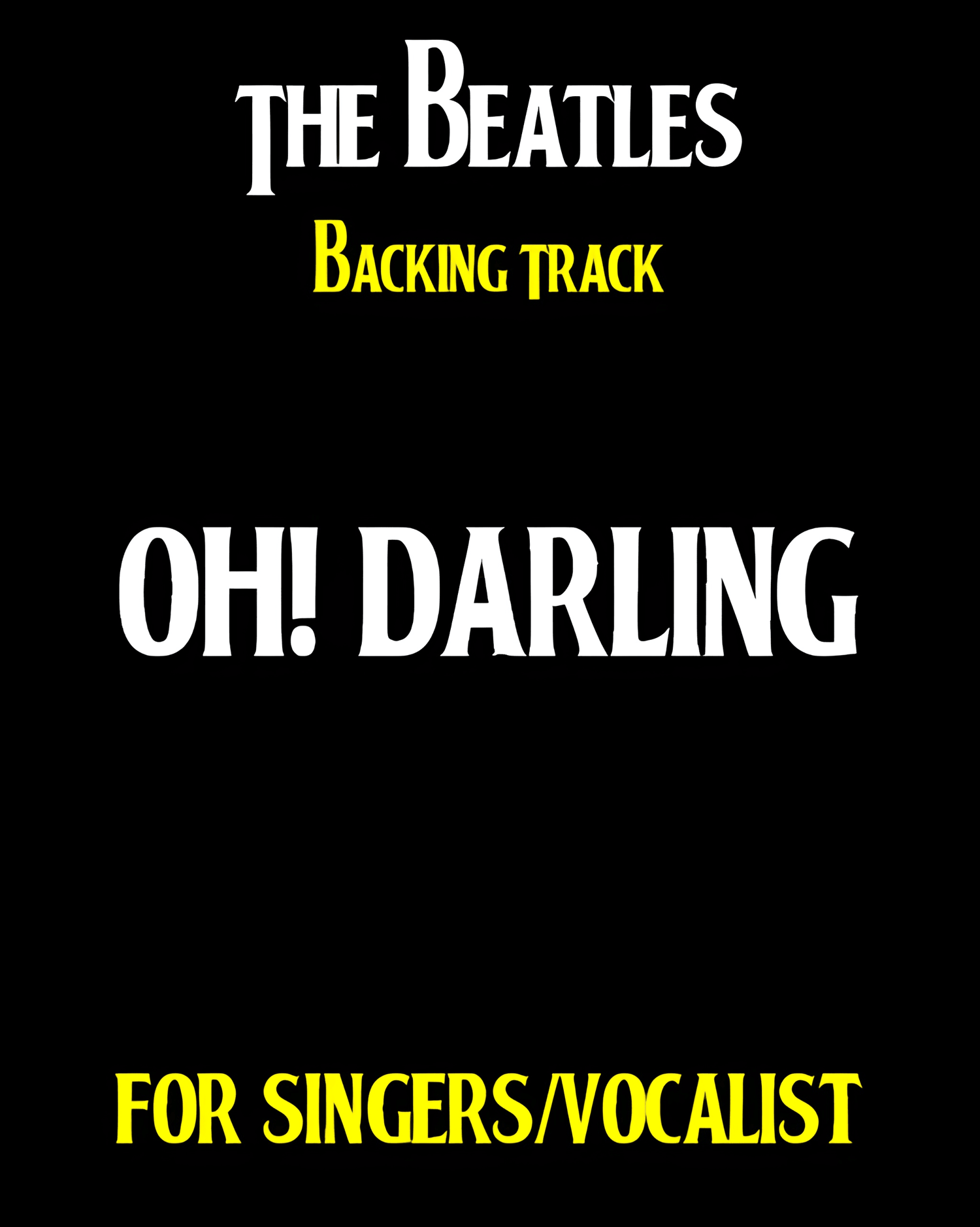 "Oh! Darling" BEATLES BACKING TRACK.