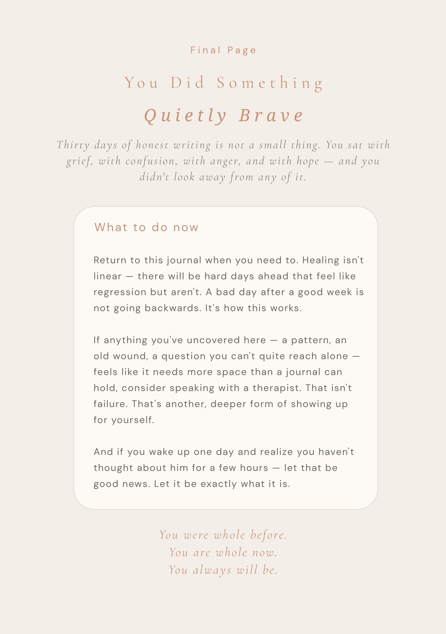 Final page of a 30-day breakup healing journal with the message “You did something quietly brave” and reflective text about emotional growth and healing